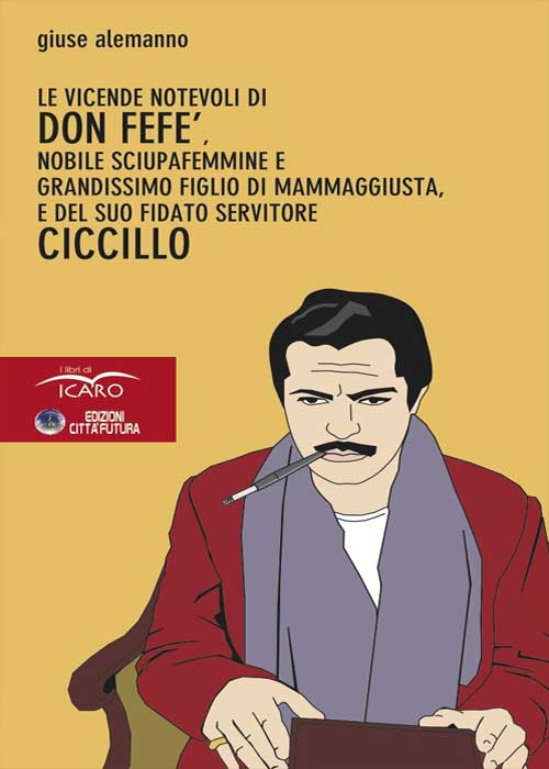 La vicende notevoli di Don Fefè e Ciccillo