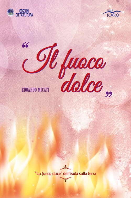 Il fuoco dolce